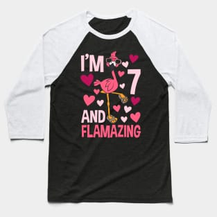 I'm 7 And Flamazing Flamingo Baseball T-Shirt